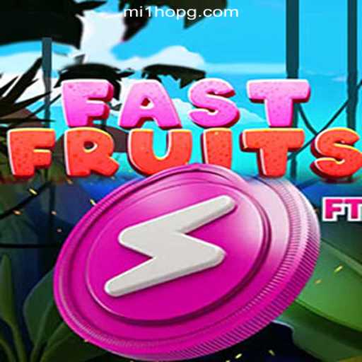 Exploring the Thrilling World of FastFruits Slots with MILHOPG.COM
